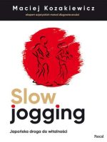 Slow jogging japońska droga do witalności