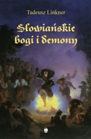 Słowiańskie bogi i demony