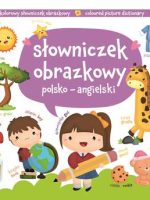 Słowniczek obrazkowy polsko angielski książeczka z piktogramami