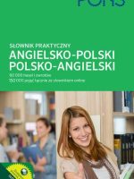 Słownik praktyczny angielsko-polski, polsko-angielski PONS 60 000 haseł i zwrotów