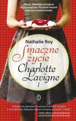 Smaczne życie charlotte lavigne Tom 1