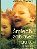 Śmiech zabawa i nauka z dziećmi o profilu autystycznym