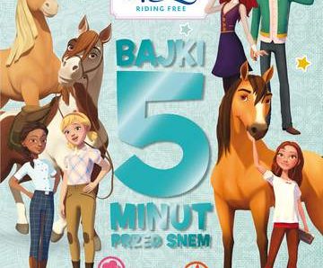 Spirit Riding Free. Bajki 5 minut przed snem