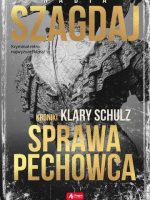 Sprawa pechowca kroniki klary schulz