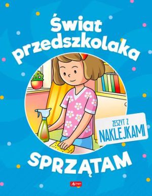 Sprzątam. Świat przedszkolaka