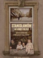 Stanisławów na dobre i na złe