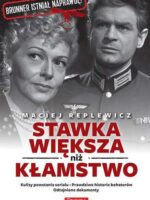 Stawka większa niż kłamstwo