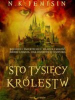 Sto tysięcy królestw trylogia dziedzictwa Tom 1