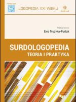 Surdologopedia teoria i praktyka
