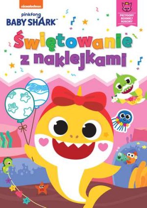 Świętowanie z naklejkami. Baby Shark