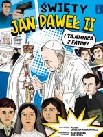 Święty Jan Paweł II i tajemnica z fatimy
