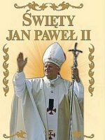 Święty Jan Paweł II (kremowa okładka)