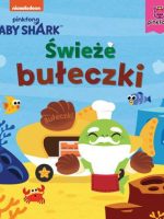 Świeże bułeczki. Baby Shark