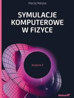 Symulacje komputerowe w fizyce wyd. 2