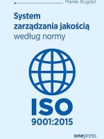 System zarządzania jakością według normy iso 9001:2015