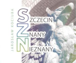 Szczecin znany nieznany