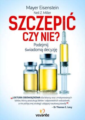 Szczepić czy nie podejmij świadomą decyzję