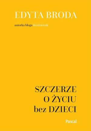 Szczerze o życiu bez dzieci