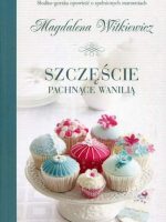 Szczęście pachnące wanilią wyd. kieszonkowe