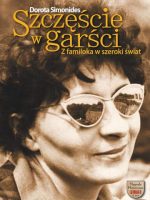 Szczęście w garści. Z familoka w szeroki świat