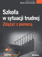 Szkoła w sytuacji trudnej. Zdążyć z pomocą