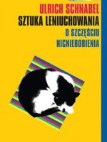 Sztuka leniuchowania o szczęściu nicnierobienia