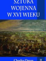 Sztuka wojenna w XVI wieku. Tom 2