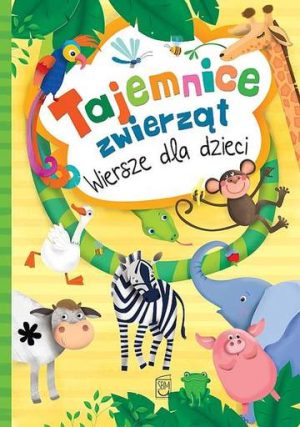 Tajemnice zwierząt wiersze dla dzieci