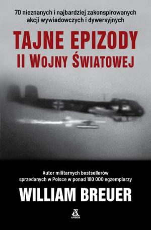 Tajne epizody II wojny światowej wyd. 7