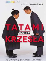 Tatami kontra krzesła o japończykach i japonii wyd. 3