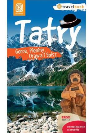 Tatry gorce pieniny orawa i spisz travelbook