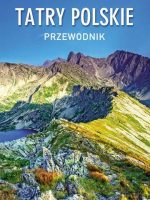 Tatry Polskie. Przewodnik wyd. 22