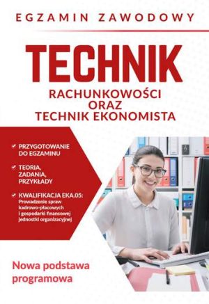 Technik rachunkowości oraz technik ekonomista. Egzamin zawodowy