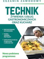 Technik żywienia i usług gastronomicznych oraz kucharz. Egzamin zawodowy