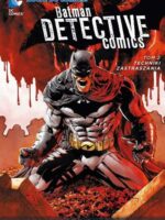 Techniki zastraszania Batman detective comics Tom 2