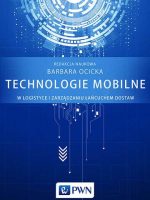 Technologie mobilne w logistyce i zarządzaniu łańcuchem dostaw