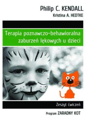 Terapia poznawczo-behawioraln zaburzen lękowych u dzieci zeszyt