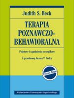 Terapia poznawczo-behawioralna podstawy i zagadnienia szczegółowe