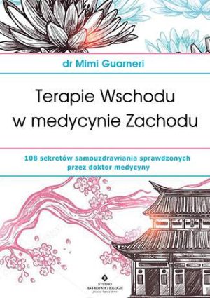 Terapie wschodu w medycynie zachodu