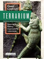 Terrarium zwierzęta rośliny wyposażenie aranżacje
