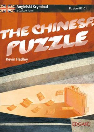 The chinese puzzle. Angielski kryminał z ćwiczeniami. Poziom B2-C1