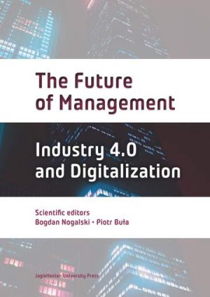 The Future of Management. Industry 4.0 and Digitalization