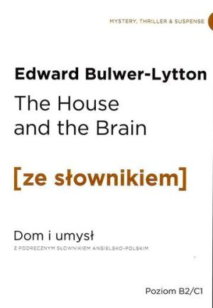 The house and the brain dom i umysł z podręcznym słownikiem angielsko-polskim