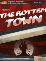 The rotten town angielski horror z ćwiczeniami poziom b2-c1 wyd. 2