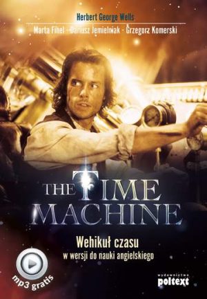 The time machine wehikuł czasu w wersji do nauki angielskiego