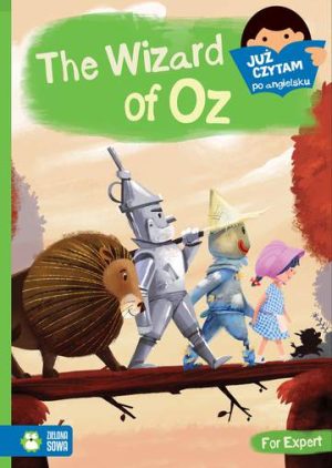 The wizard of Oz. Już czytam po angielsku