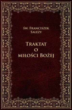 Traktat o bożej miłości