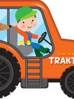 Traktor. Świat na kółkach