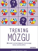 Trening mózgu 50 zadań wzmacniających równowagę lewej i prawej półkuli