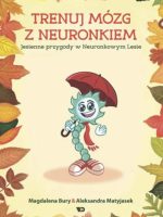 Trenuj mózg z Neuronkiem Jesienne przygody w Neuronkowym Lesie